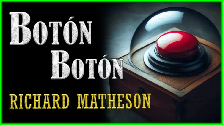 Botón botón – Richard Matheson | CUENTO DE CIENCIA FICCIÓN (Audiocuento completo)