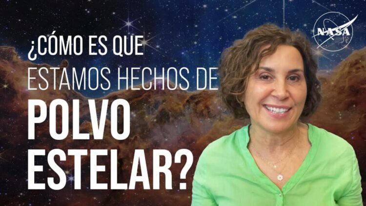 ¿Cómo es que estamos hechos de polvo estelar? Preguntamos a una científica de la NASA.