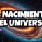 ¿Cómo nació el Universo? La Teoría del Todo