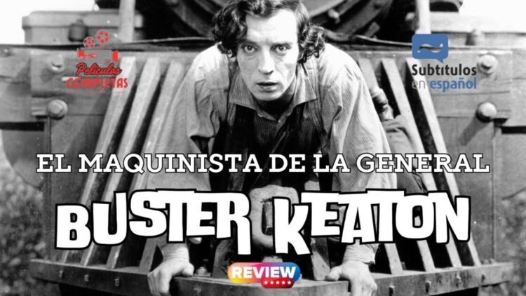 Descubre el Genio de Buster Keaton en El maquinista de La General (1926)