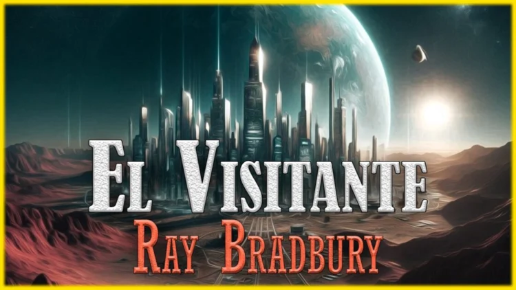 El Visitante – Ray Bradbury (El Hombre Ilustrado) | Cuento de CIENCIA FICCIÓN (Audiolibro completo)