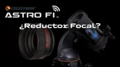 Guía COMPLETA del Reductor Focal para Astrofotografía con Astro Fi 6!