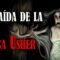 La Caída de la Casa Usher – Edgar Allan Poe | CUENTO COMPLETO (AUDIOLIBRO)