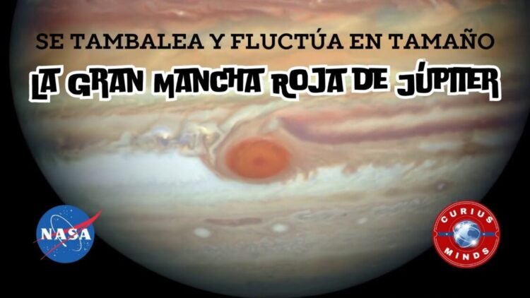 La Gran Mancha Roja de Júpiter se tambalea