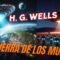 📚 La Guerra de los Mundos de HG Wells Audiolibro GRATIS Completo en Español para Escuchar Libro 1 🎧