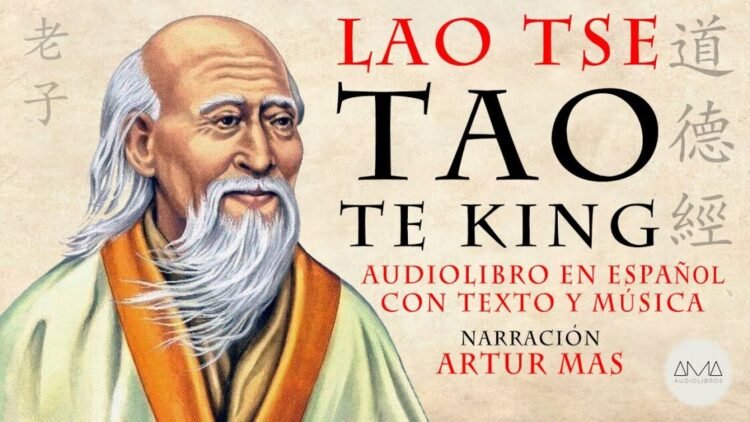 Lao Tse – Tao Te King (Audiolibro Completo en Español con Música y Texto) Voz Real Humana