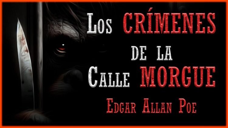 Los Crímenes de la Calle Morgue – Edgar Allan Poe | CUENTO DE TERROR Y MISTERIO AUDIOLIBRO COMPLETO