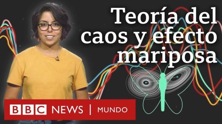 Qué son la teoría del caos y el efecto mariposa y cómo nos ayudan a entender mejor el universo