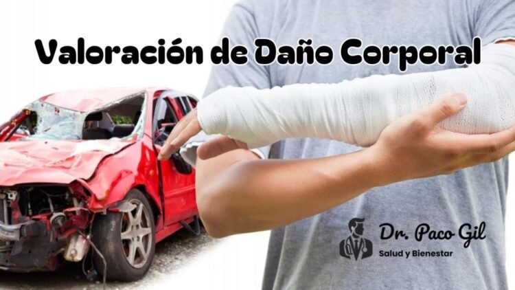 Valoración de Daño Corporal ¿Qué es?