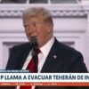Trump llama a evacuar Teherán de inmediato